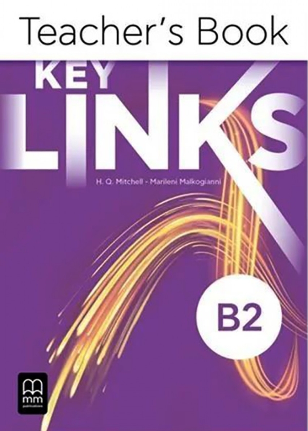 Паперова книга «Key Links. B2. Teacher's Book», авторів Гарольд Квінтон Мітчелл, Марілені Малкогіанні - фото №1