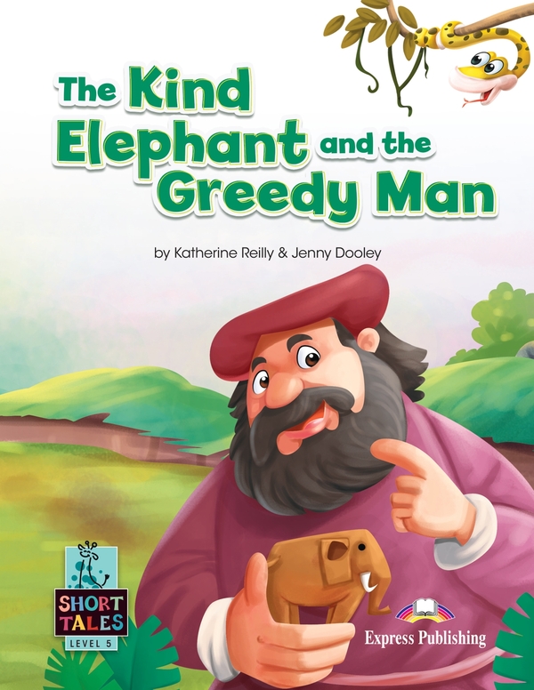 Бумажная книга «The Kind Elephant and the Greedy Man. Level 5. Student's Book (with DigiBooks App)», авторов Кэтрин Рейли, Дженни Дули - фото №1