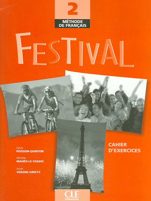Бумажная книга «Festival: Methode De Francais 2 : Cahier D'exercices», автор Анн-Вернь Сирнье - фото №1