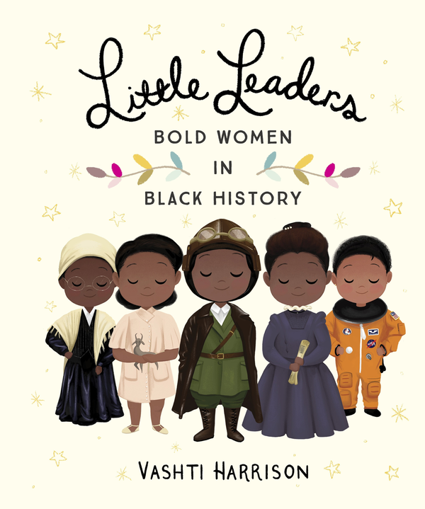 Бумажная книга «Little Leaders. Bold Women in Black History», автор Вашти Харрисон - фото №1