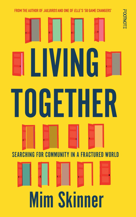Паперова книга «Living Together. Searching for Community in a Fractured World», автор Мім Скіннер - фото №1