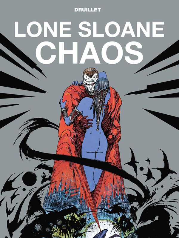 Паперова книга «Lone Sloane: Chaos Volume 1», автор Філіпп Дрюйє - фото №1