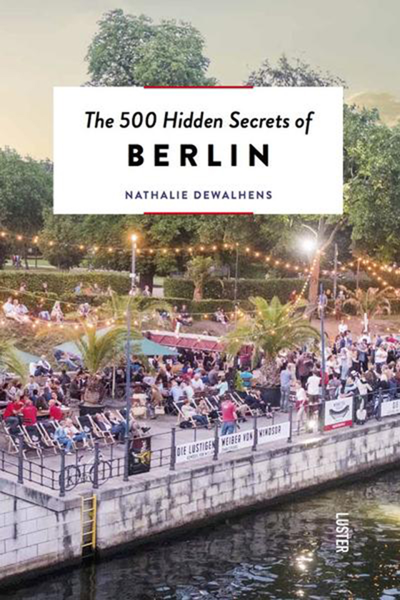 Бумажная книга «The 500 Hidden Secrets of Berlin», автор Натали Девальенс - фото №1