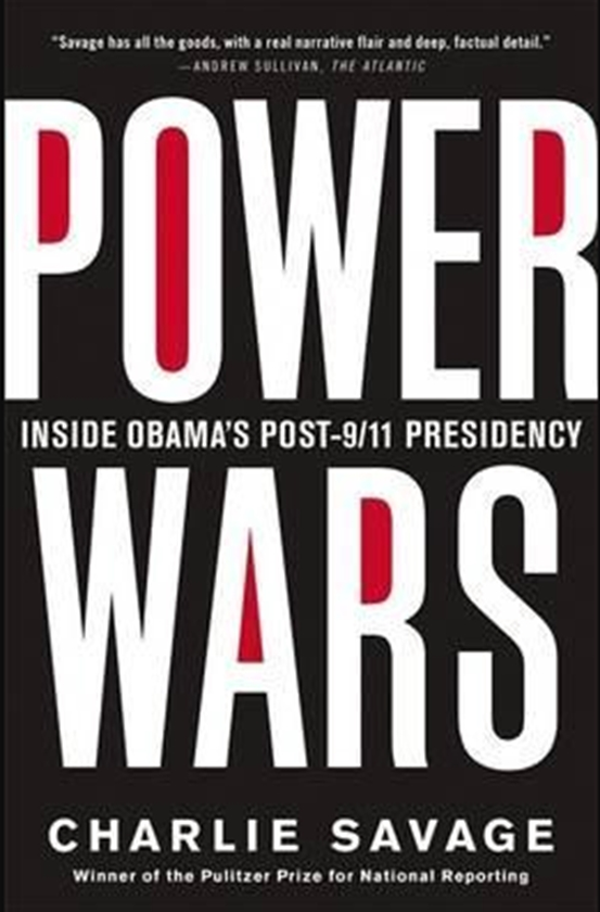 Бумажная книга «Power Wars : The Relentless Rise of Presidential Authority and Secrecy», автор Чарли Сэвидж - фото №1