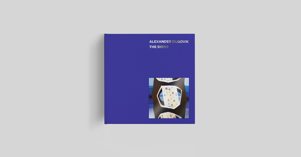 Паперова книга «Alexander Dubovik. The Signs», авторів Жан-Клод Маркаде, Катерина Цигикало - фото №1