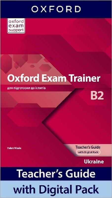 Paper book «Oxford Exam Trainer B2 Teachers Guide with Digital Pack (Ukraine)» - фото №1