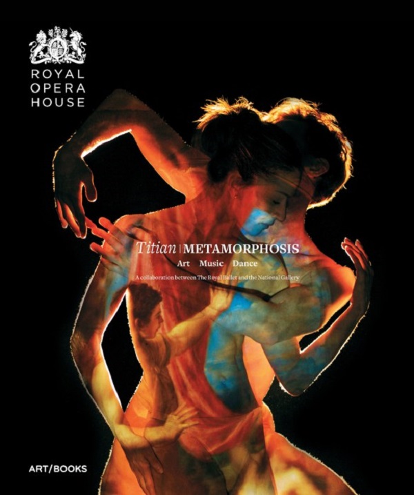 Бумажная книга «Titian / Metamorphosis. Art Music Dance; A collaboration between The Royal Ballet and The National Gallery» - фото №1