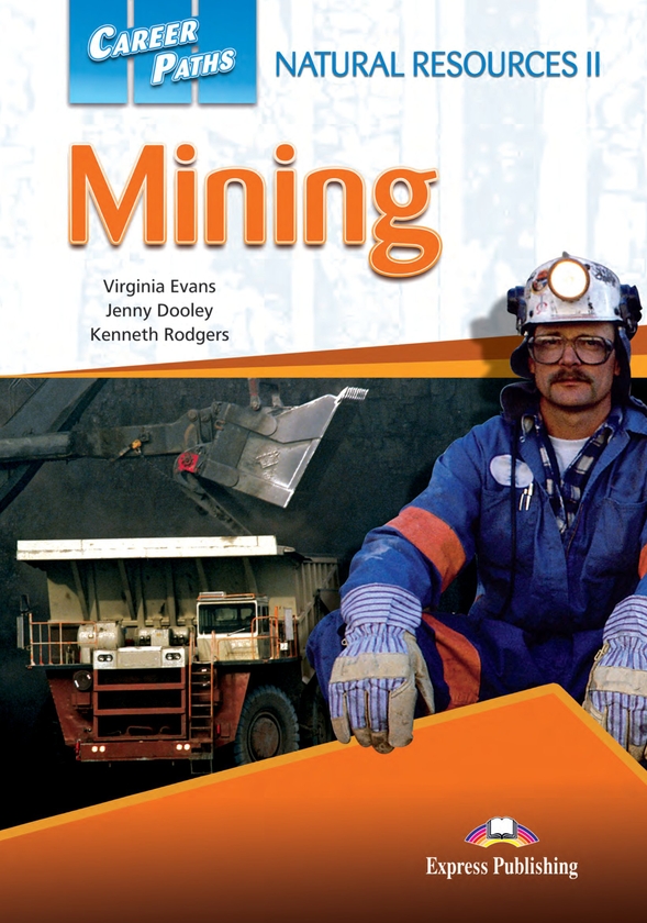 [object Object] «Career Paths. Natural Resources II. Mining. Student's Book (with Digibooks Application)», авторів Вірджинія Еванс, Дженні Дулі - фото №1