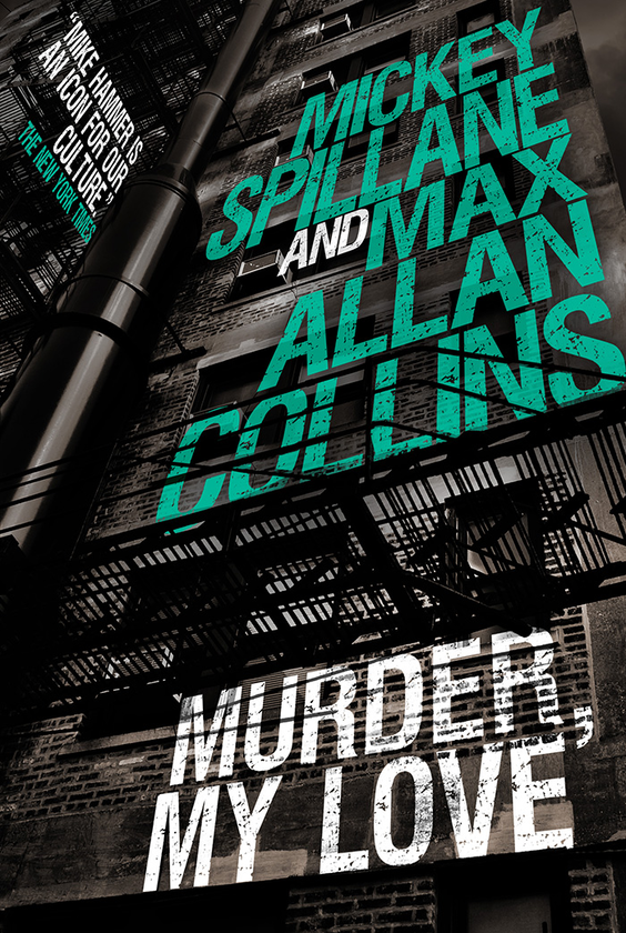 Паперова книга «Mike Hammer - Murder, My Love», авторів Макс Аллан Коллінз, Мікі Спілейн - фото №1
