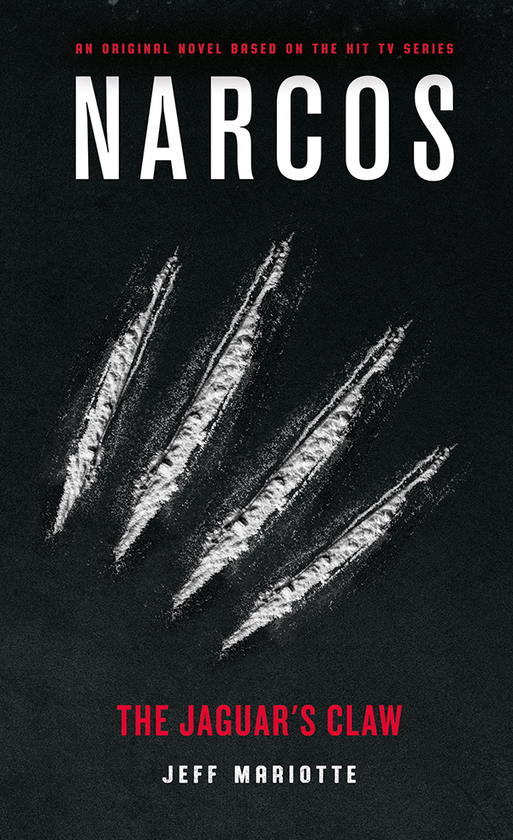 Бумажная книга «Narcos: The Jaguar’s Claw», автор Джефф Мариотт - фото №1