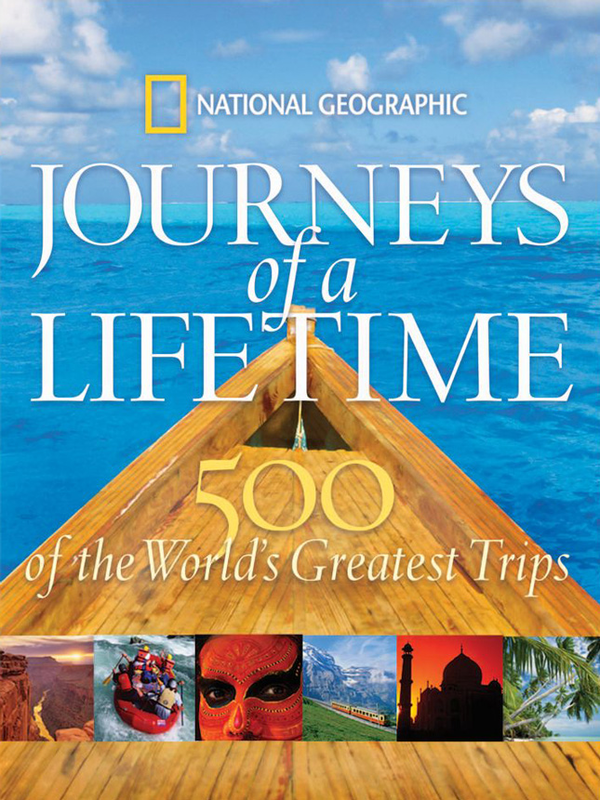 Паперова книга «Journeys of a Lifetime: 500 of the World's Greatest Trips» - фото №1