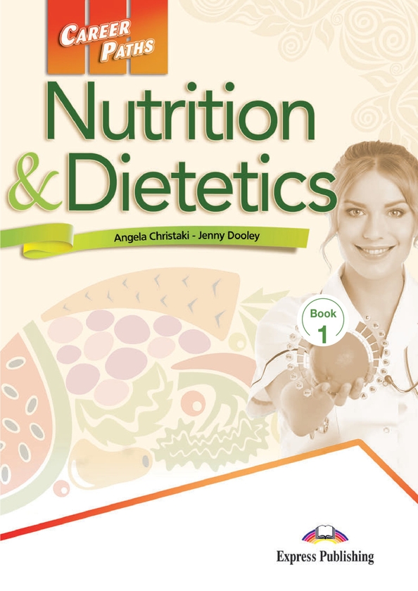 Бумажная книга «Nutrition & Dietetics. Student's Book (with Digibooks App)», автор Дженни Дули - фото №1