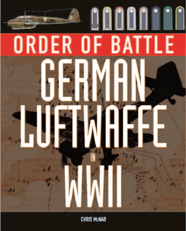 Паперова книга «German Luftwaffe in World War II. Order of Battle», автор Кріс МакНаб - фото №1