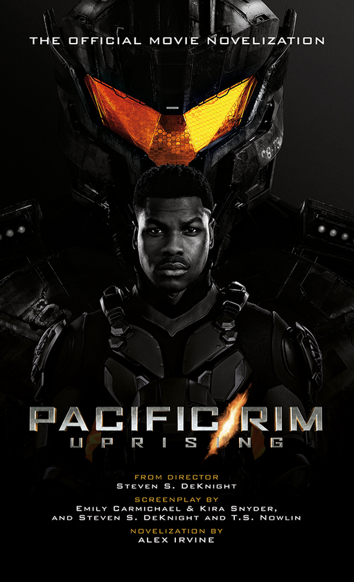 Бумажная книга «Pacific Rim Uprising - Official Movie Novelization», автор Алекс Ирвин - фото №1