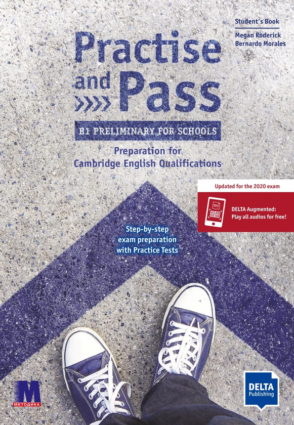 Бумажная книга «Practise and Pass for Schools. Preliminary. Student's Book В1», авторов Меган Родерик, Бернардо Моралес - фото №1
