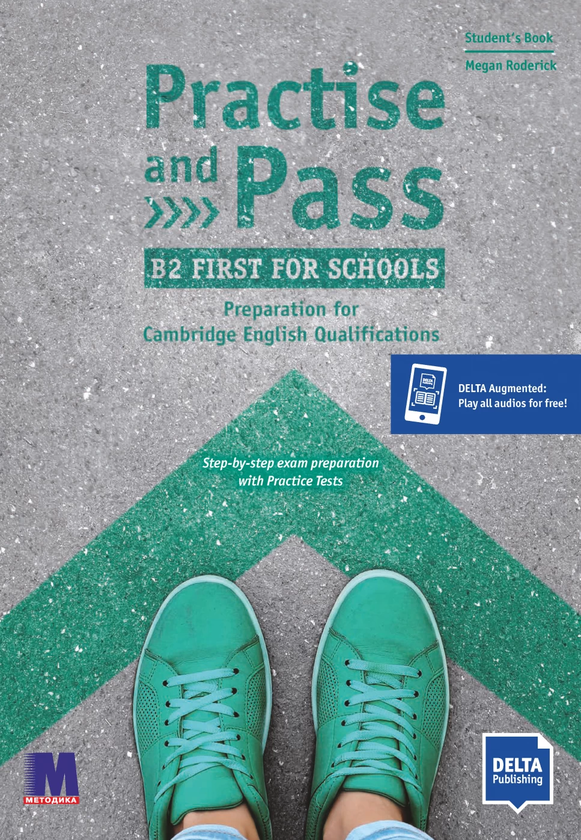 Бумажная книга «Practise and Pass for Schools. First. Student's Book B2», автор Меган Родерик - фото №1