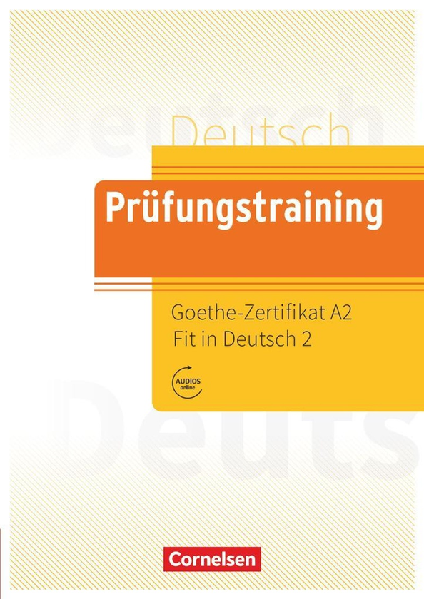 [object Object] «Prüfungstraining DaF. Goethe-Zertifikat A2: Fit in Deutsch - Übungsbuch», автор Меліна Беллоу - фото №1