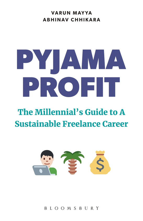 Паперова книга «Pyjama Profit : The Millennial's Guide to a Sustainable Freelance Career», автор Варун Майя - фото №1
