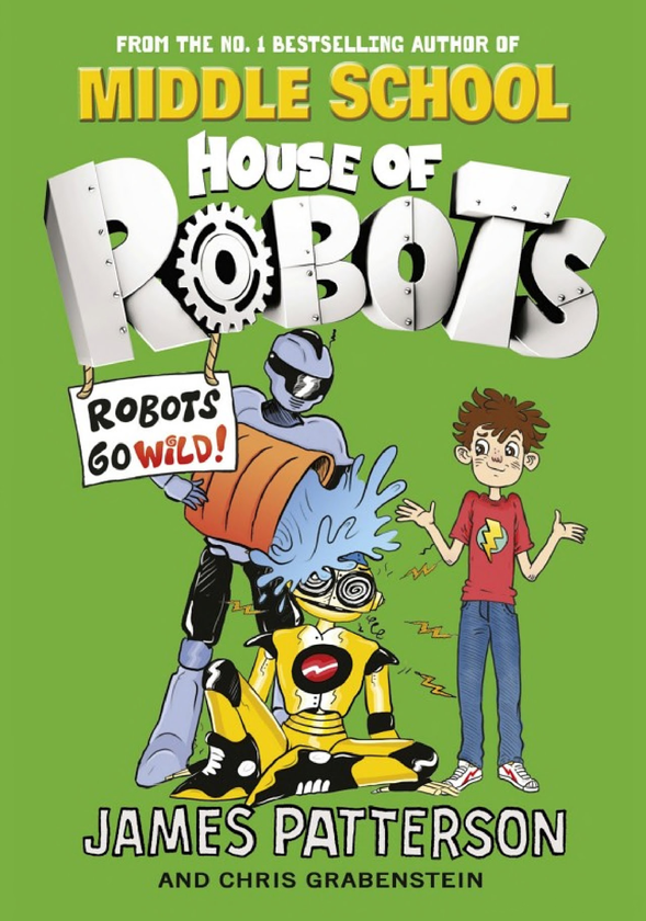 [object Object] «House of Robots. Robots Go Wild!», авторов Джеймс Паттерсон, Крис Грабенстейн - фото №1