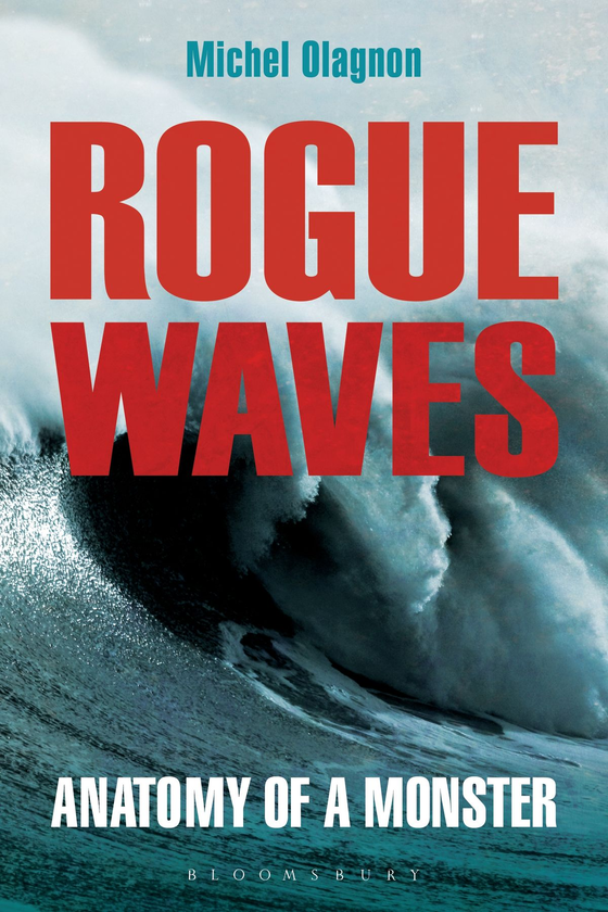 Бумажная книга «Rogue Waves: Anatomy of a Monster», автор Мишель Оланьон - фото №1