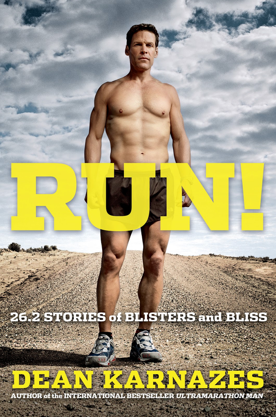 Паперова книга «Run! 26.2 Stories of Blisters and Bliss», автор Дін Карназес - фото №1