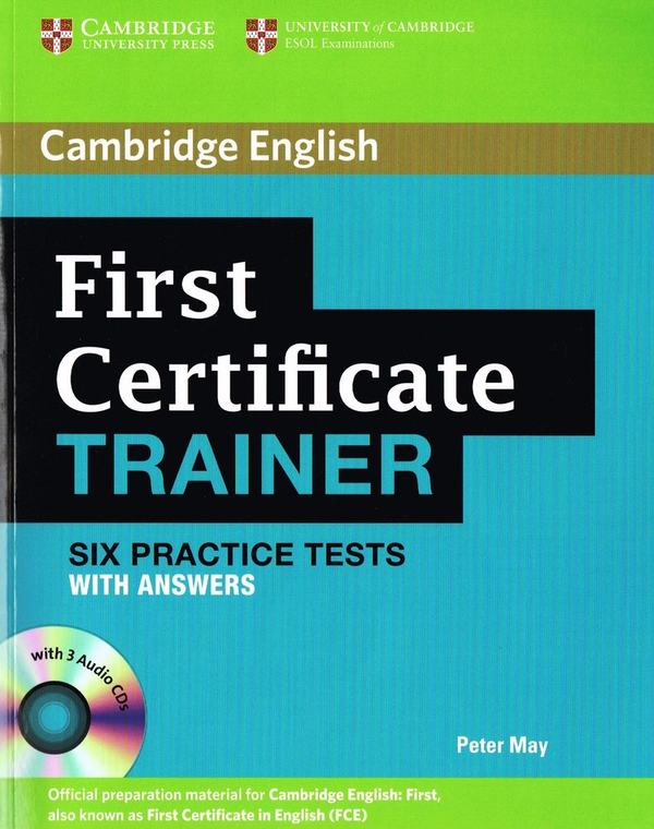 Паперова книга «First Certificate Trainer Six Practice Tests with Answers (+CD)», автор Пітер Мей - фото №1