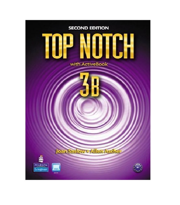 Бумажная книга «Top Notch 3B. Split: Student Book with ActiveBook and Workbook», авторов Джоан М. Саслоу, Аллен Ашер - фото №1