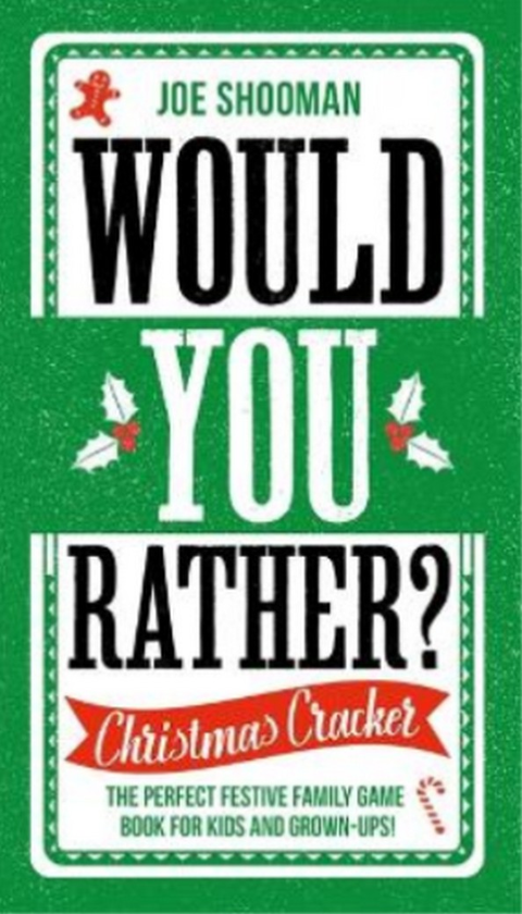 Бумажная книга «Would You Rather. Christmas Cracker», автор Джо Шуман - фото №1