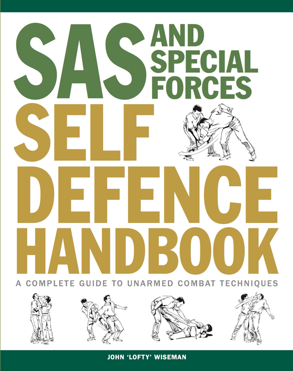 Паперова книга «SAS and Special Forces Self Defence Handbook. A Complete Guide to Unarmed Combat Techniques» - фото №1