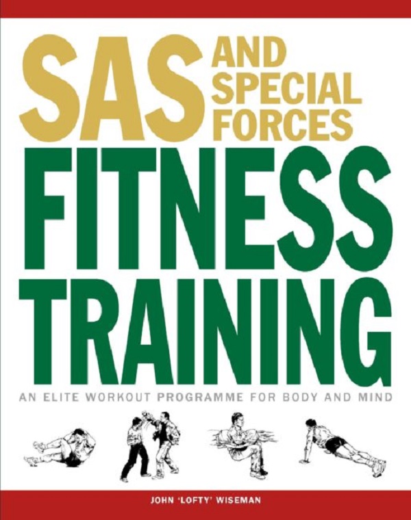Паперова книга «SAS and Special Forces Fitness Training. An Elite Workout Programme for Body and Mind» - фото №1