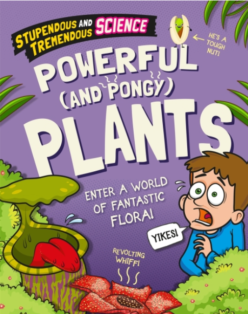 Бумажная книга «Stupendous and Tremendous Science. Powerful and Pongy Plants», автор Клаудия Мартин - фото №1