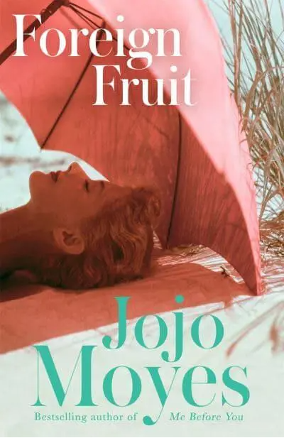 Бумажная книга «Foreign Fruit», автор Джоджо Мойес - фото №1