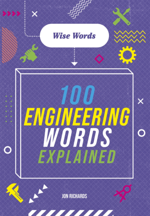 Бумажная книга «Wise Words. 100 Engineering Words Explained», автор Джон Ричардс - фото №1