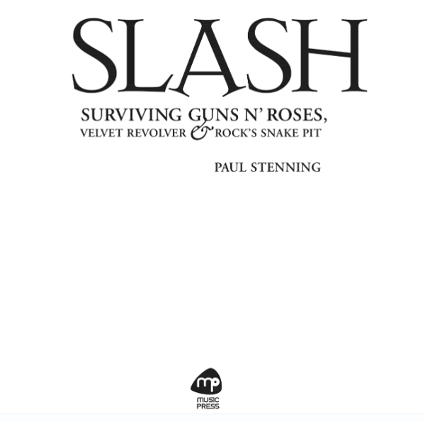 Бумажная книга «Slash - Surviving Guns N'Roses, Velvet Revolver and Rock's Snake Pit», автор Пол Стеннинг - фото №1