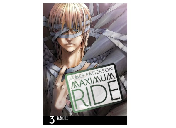 Паперова книга «Maximum Ride. Manga. Volume 3», автор Джеймс Паттерсон - фото №1