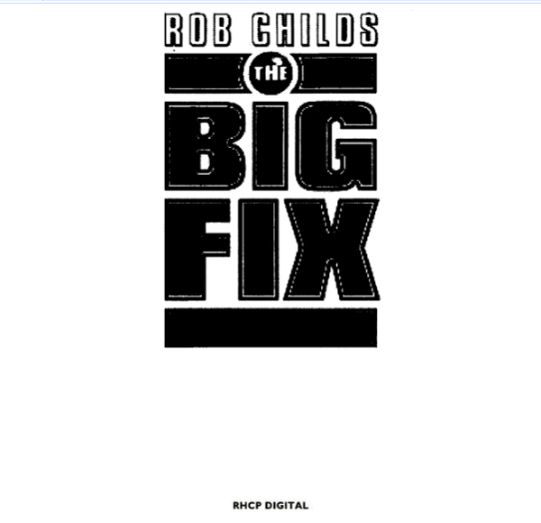 Паперова книга «The Big Fix», автор Роб Чайлдс - фото №1