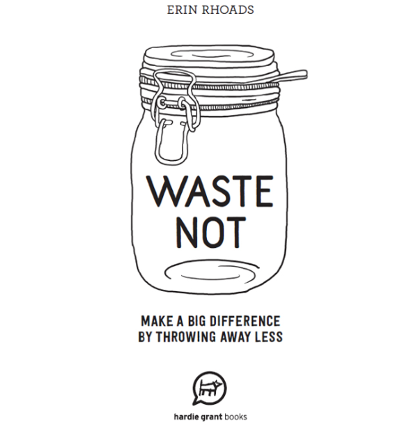 Бумажная книга «Waste Not», автор Эрин Роадс - фото №1