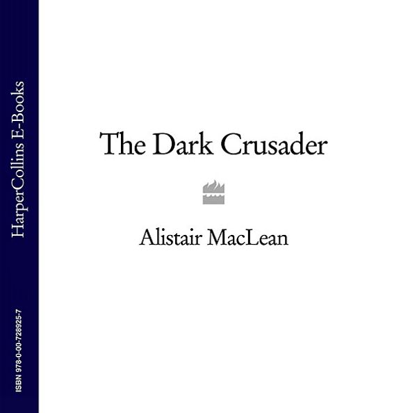 Бумажная книга «The Dark Crusader», автор Алистер Маклин - фото №1