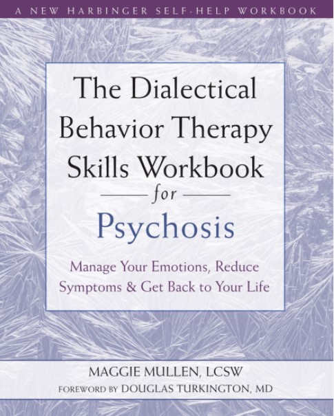 Бумажная книга «The Dialectical Behavior Therapy Skills Workbook for Psychosis» - фото №1
