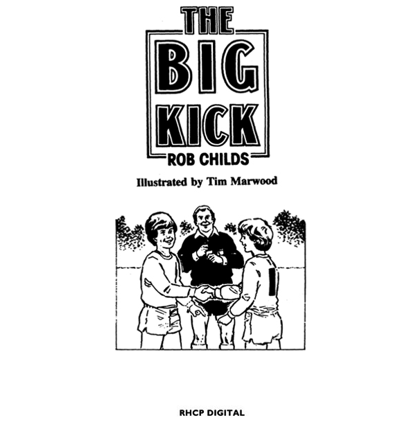 Паперова книга «The Big Kick», автор Роб Чайлдс - фото №1