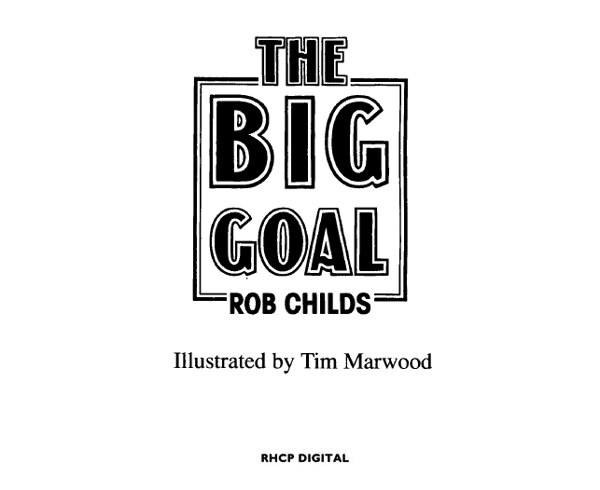 Бумажная книга «The Big Goal», автор Роб Чайлдс - фото №1