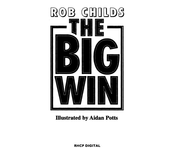 Бумажная книга «The Big Win», автор Роб Чайлдс - фото №1