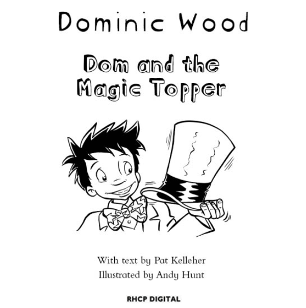 Паперова книга «Dom And The Magic Topper», автор Домінік Вуд - фото №1