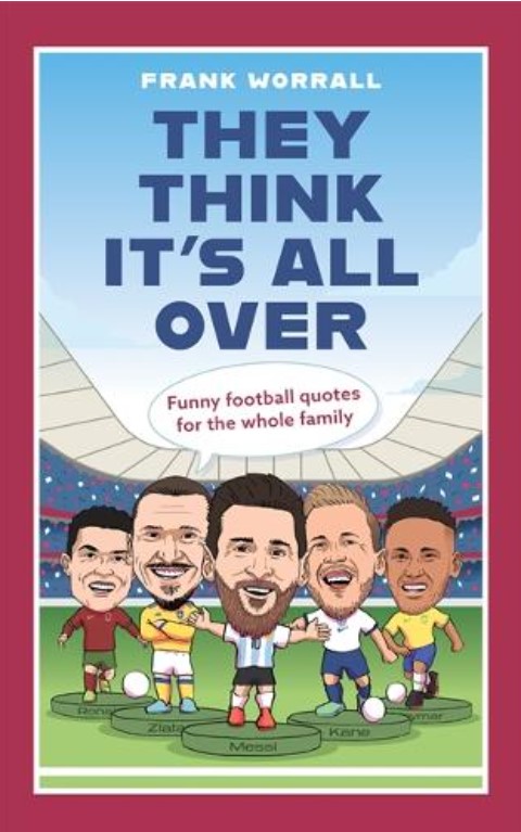 Паперова книга «They Think It's All Over. Funny football quotes for all the family», автор Френк Ворролл - фото №1