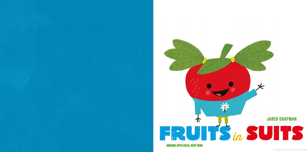 Бумажная книга «Fruits in Suits», автор Джаред Чепмен - фото №1