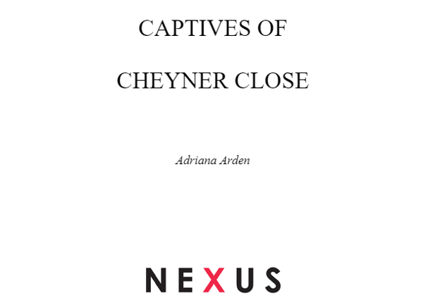 [object Object] «Captives Of Cheyner Close», автор Адріана Арден - фото №3 - мініатюра