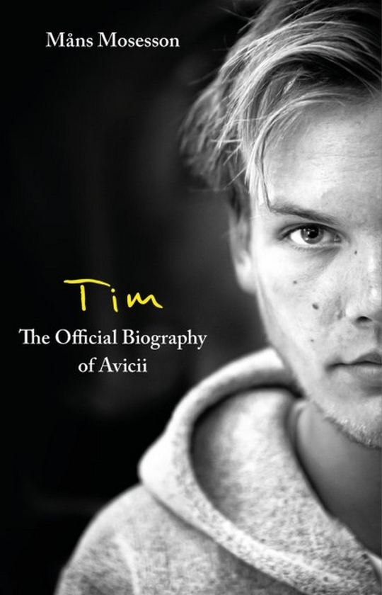 Паперова книга «Tim. The Official Biography of Avicii», автор Манс Мозессон - фото №1