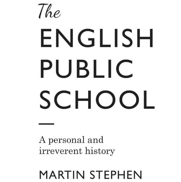Бумажная книга «The English Public School - An Irreverent and Personal History», автор Мартин Стивен - фото №1