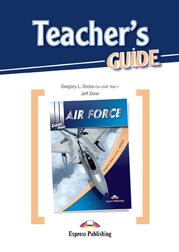 [object Object] «Career Paths. Air Force. Teacher's Guide», авторів Грегорі Л. Гросс, Джефф Зетер - фото №1