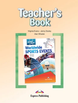 Бумажная книга «Career Paths. Worldwide Sports Events. Teacher's Guide», авторов Вирджиния Эванс, Дженни Дули, Алан Уиллер - фото №1